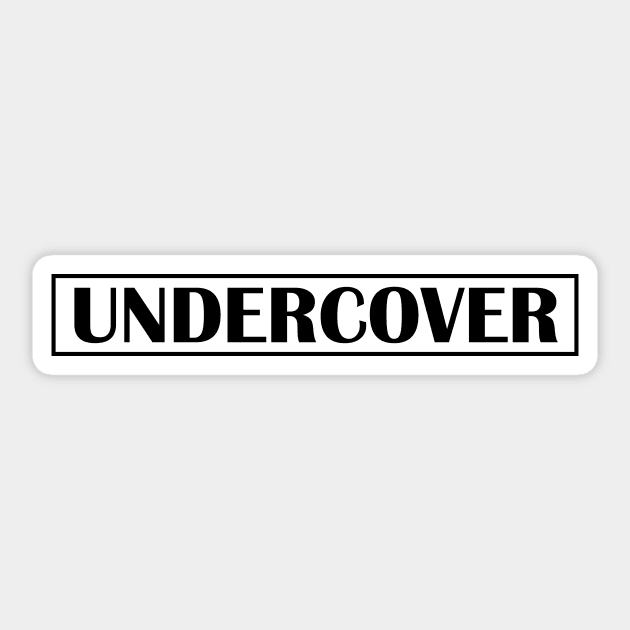 Undercover Sticker by N1L3SH